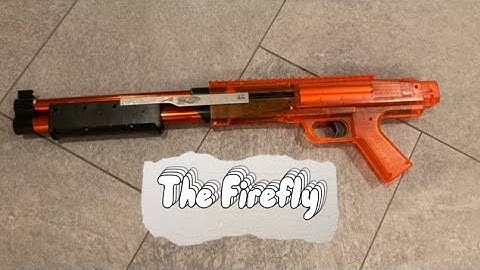 The Monkee mods Firefly, “the quintessential nerf shotgun”