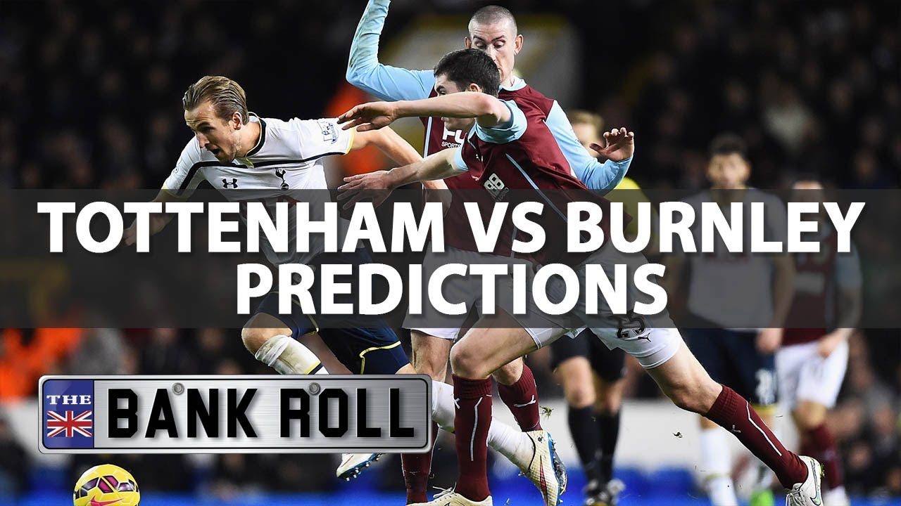 Tottenham vs Burnley | Premier League Football Predictions ...