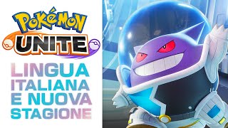 Pokémon UNITE: lingua ITALIANA e NUOVA STAGIONE in arrivo!