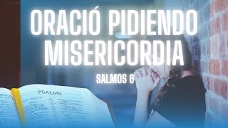 SALMOS CAPÍTULO 6 - CON MUSICA DE FONDO