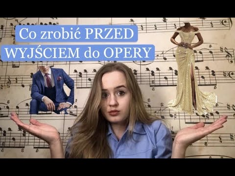 Wideo: Jak Iść Do Opery?