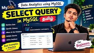 SELECT Query in MySQL in Tamil | SQL Episode 5 | SQL for beginners | Data Analytics in Tamil 