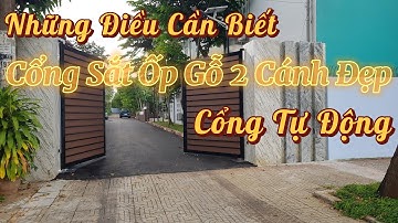 Những Điều Cần Biết Về Cổng Sắt Ốp Gỗ 2 Cánh Đẹp Và Tự Động
