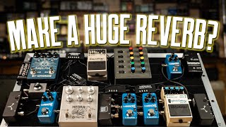 Huge Crazy Reverb For Guitar [What, Why & Understanding It So You Can Actually Use It]