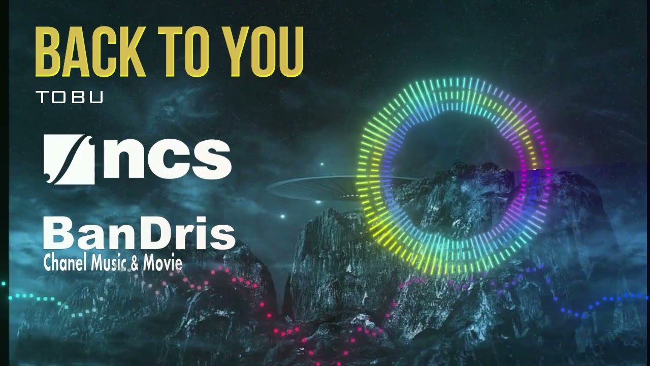 Back To You  - Tobu  [NCS Release]