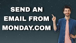 How To Send An Email From Monday.com | Easy Tutorial