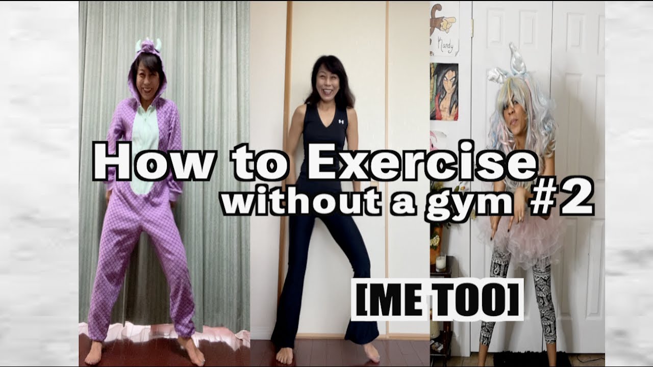 How to exercise without a gym 2 metoo w kandy cos youtube