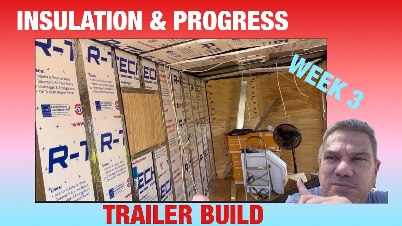 Cargo trailer insulation installation YouTube