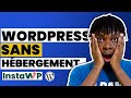 Utilise Wordpress Sans Hébergement Avec InstaWP