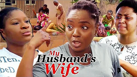 MY HUSBAND'S WIFE(NEW HIT MOVIE) - REGINA DANIEL,CHIOMA CHUKWUKA, DESTINY ETIKO LATEST NOLLY MOVIE 