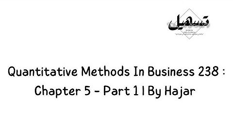 Quantitative Methods In Business 238: Chapter 5 - Part 1  “ PROJECT MANAGEMENT” | By Hajar