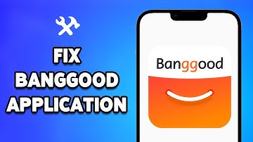 How To Fix Banggood Application Not Working 2024 | Troubleshoot Banggood App Issues