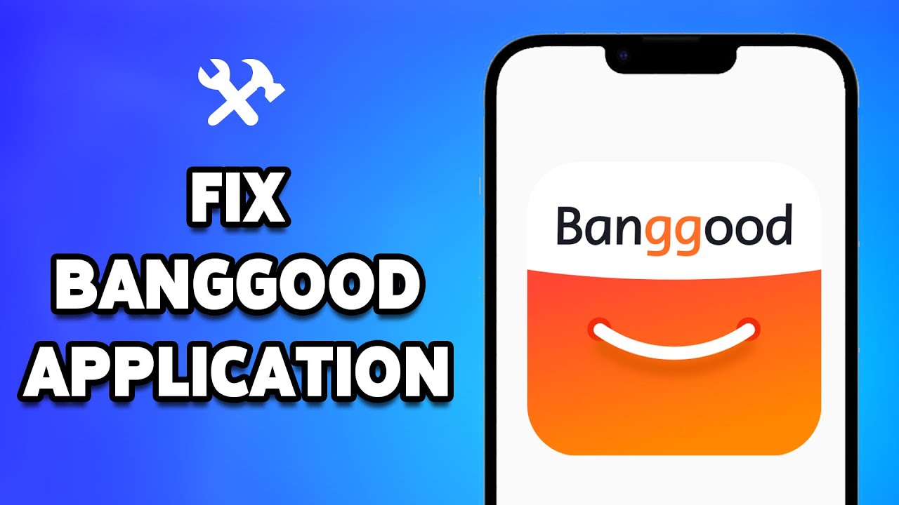 How To Fix Banggood Application Not Working 2024 | Troubleshoot Banggood App Issues