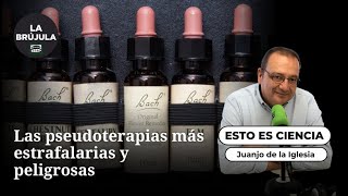 Las pseudoterapias más estrafalarias (y peligrosas), con Juanjo de la Iglesia