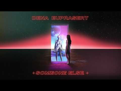 Watch Someone Else - Dena Euprasert on YouTube Watch Someone Else - Dena Euprasert on YouTube