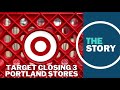 Why is target shutting down stores in portland they say its a matter of crime