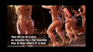 Mix Los 50 Clasicos del Reggaeton Vol 1 The Collection Prod Dj Mario Andretti ft vj ruffo