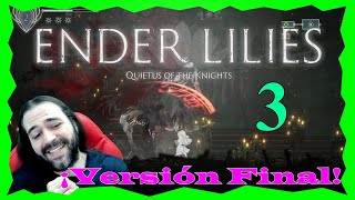 ENDER LILIES: QUIETUS OF THE KNIGHTS Gameplay Español VERSIÓN FINAL - METROIDVANIA SOULS LIKE #3