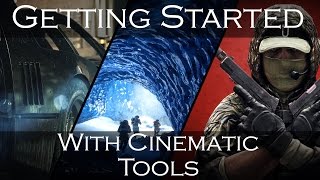 Getting Started With Cinematic Tools