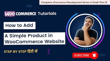 How to Add a product in WooCommerce Website || eCommerce Website Development Part 12