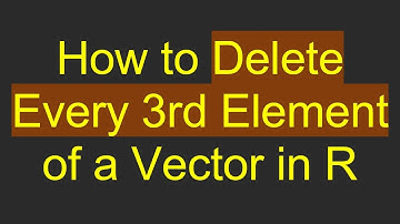 How to Delete Every 3rd Element of a Vector in R