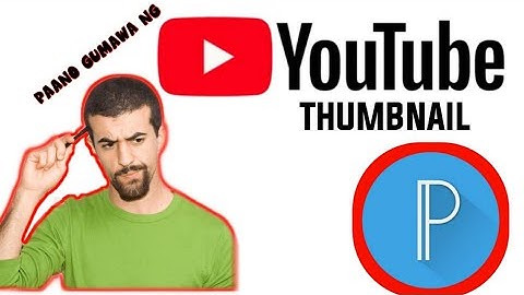 PAANO GUMAWA NG YOUTUBE THUMBNAIL | HOW TO MAKE YOUTUBE THUMBNAIL - MOBILE