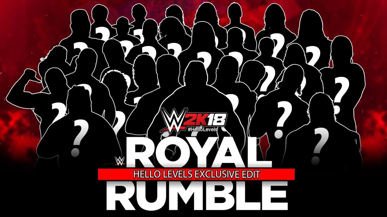 WWE 2K18 30 Man Royal Rumble - Hello Levels EXCLUSIVE Edit Match | WWE 2K18 Royal Rumble Match