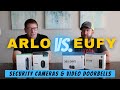 Arlo vs. Eufy Security Cameras & Video Doorbells