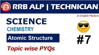 General Science for RRB ALP Technicians | Chemistry - Atomic Structure