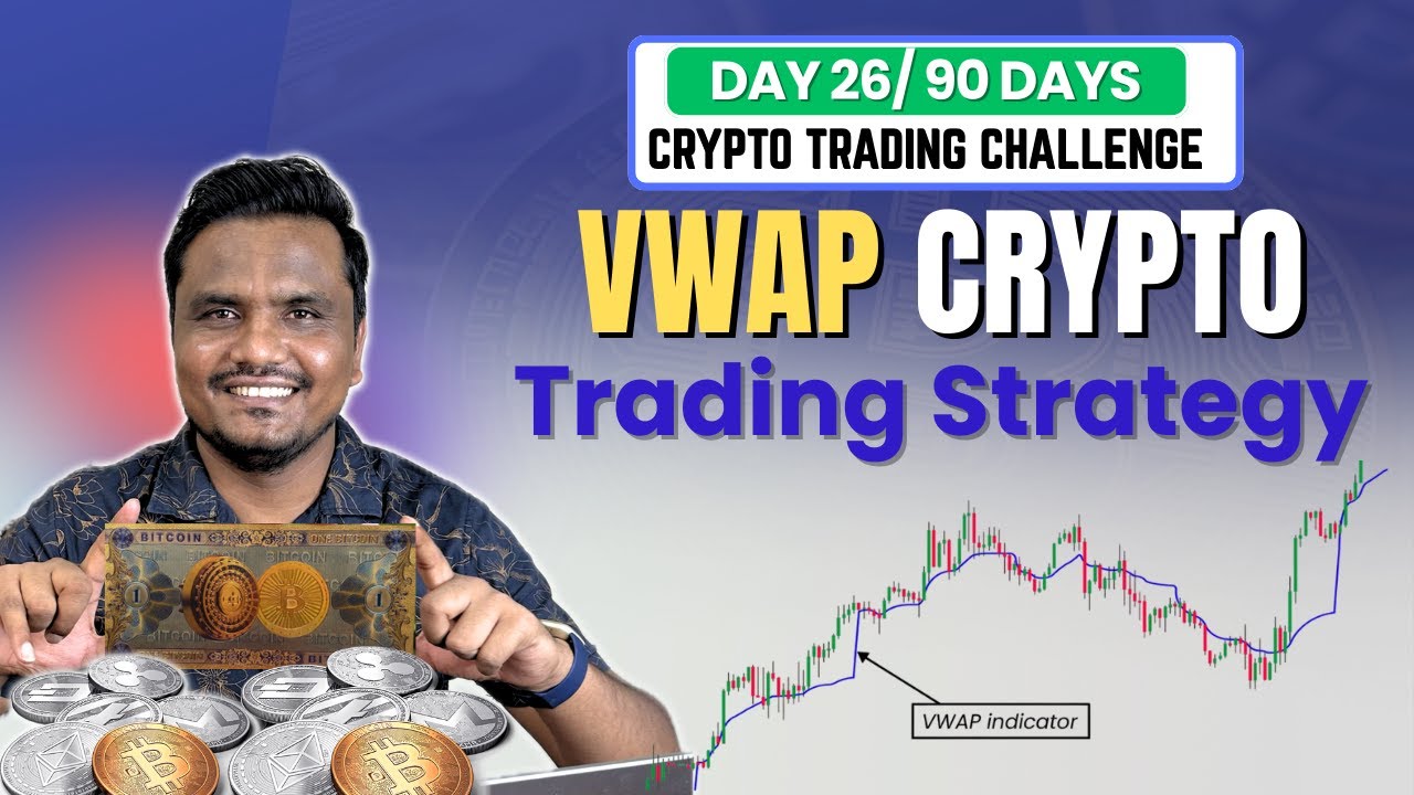 DAY 26 || VWAP Crypto Trading Strategy | 90 Days Crypto Trading Challenge