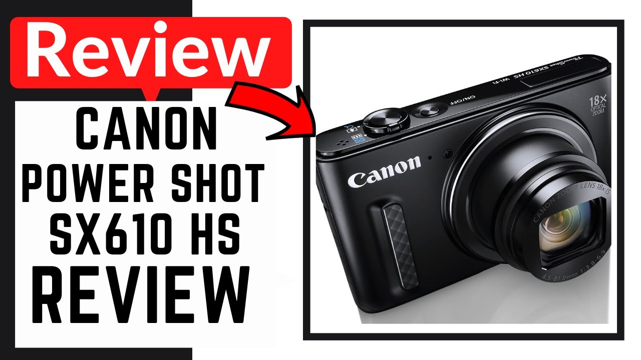 Canon Powershot SX610 HS - Full Review Video test, unboxing
