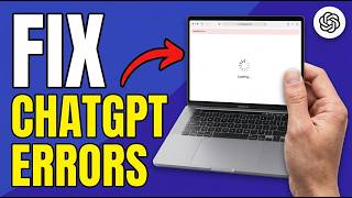How to Fix ChatGPT Not Opening, Stuck on the Loading Screen, or Showing Errors (Step-by-Step Guide)