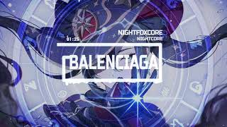 Nightcore Balenciaga - T3NZU