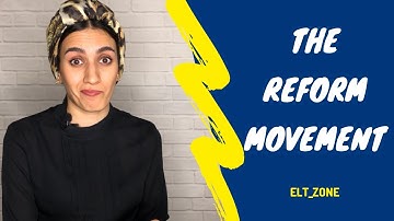 The Reform Movement in Language Teaching