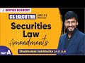 Securities Law Amendments for December 2021|| Part A || Shubhamm Sukhlecha (CA, CS, LLM)