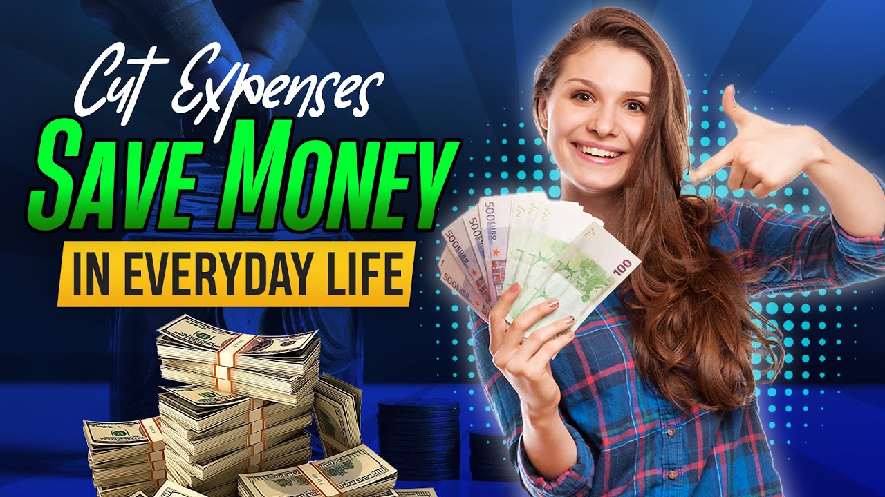 Smart Ways to Cut Expenses and Save Money in Everyday Life - YouTube