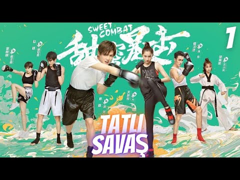 Tatlı Savaş | 1. Bölüm | Sweet Combat | Guan Xiao Tong , Lu Han , Tim Pei  | 甜蜜暴击