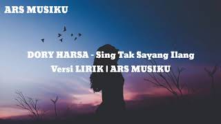 Download Lagu DORY HARSA - Sing Tak Sayang Ilang Versi Lirik | ARS MUSIKU MP3 Download Lagu DORY HARSA - Sing Tak Sayang Ilang Versi Lirik | ARS MUSIKU MP3