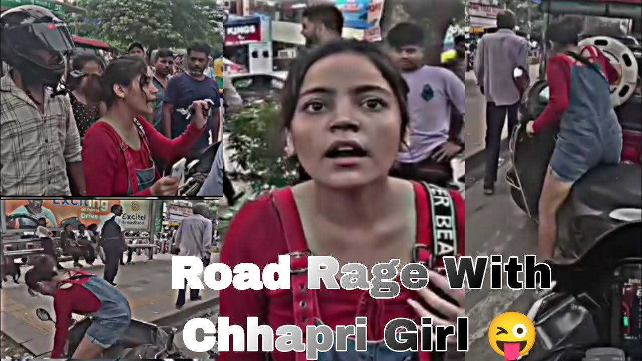 Road Rage With Chhapri Girl 😜 