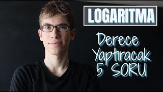 Derece Yaptıracak Sağlam 5 Logaritma Sorusu