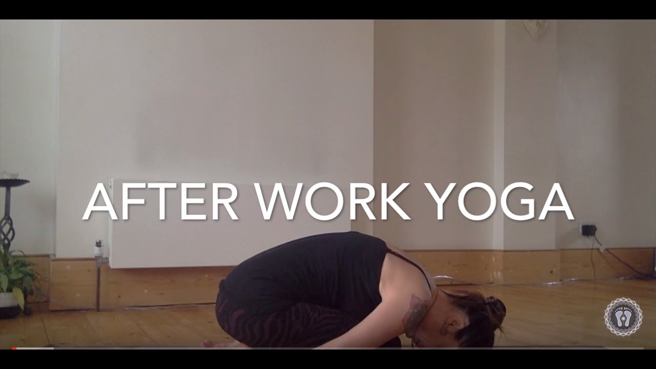 After Work Yoga Flow - YouTube