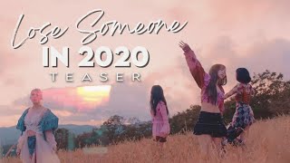 Lose Someone In 2020 | Year End Mashup Teaser