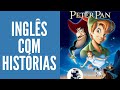 HISTÓRIA COMPLETA PARA APRENDER INGLÊS - PETER PAN