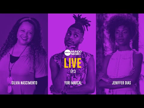 EP3 - Mundo Negro Live: amor, humor e saúde mental em época de isolamento.