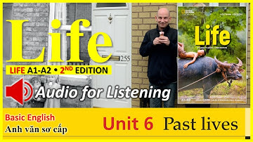 LIFE (2nd Edition) | Unit 6: PAST LIVES | Audio for Listening | Level A1-A2 (Elementary)