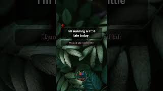 English Listening Practice #shorts - "I'm running a little late today." Listen and repeat every day!