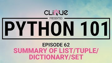 [Python 101] 62 - Summary of List/Tuple/Dictionary/Set
