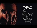 2Pac Tattoo Tears OG Vibe Dirty Lyrics High Quality Remastered 4K