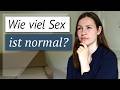 Wie Oft Solltet Ihr Sex Haben Und Wie Viel Ist Normal