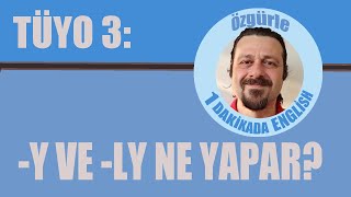 İngilizcede Y Ve Ly Ne Yapar?